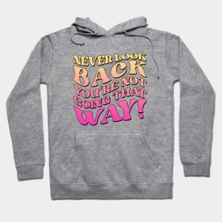 Hucker Never Look Back Hoodie